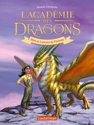 cover image of L'académie des dragons (Tome 4)--Mira et Lanceur de Flamme